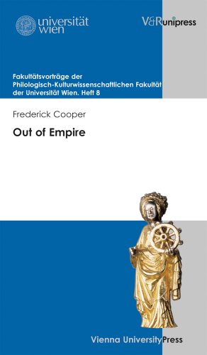 Out of Empire: Redefining Africa’s Place in the World (Fakultätsvorträge der Philologisch-Kulturwissenschaftlichen Fakultät der Universität Wien., Band 8)